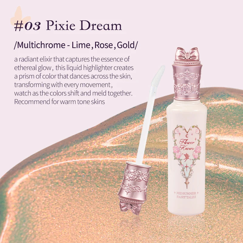 Flowerknows Midsummer Fairytales Collection Liquid Highlighter(Multichrome)